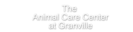 The Animal Care Center at Granville